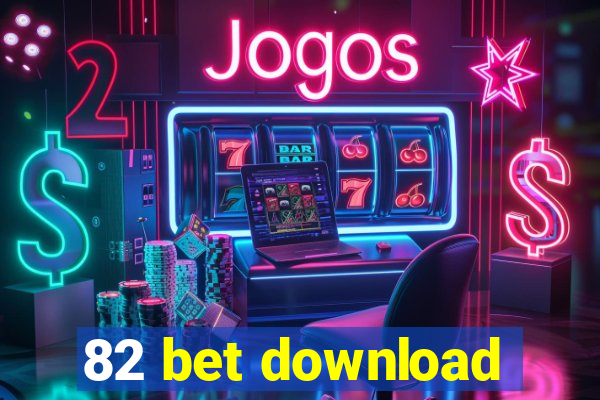 82 bet download